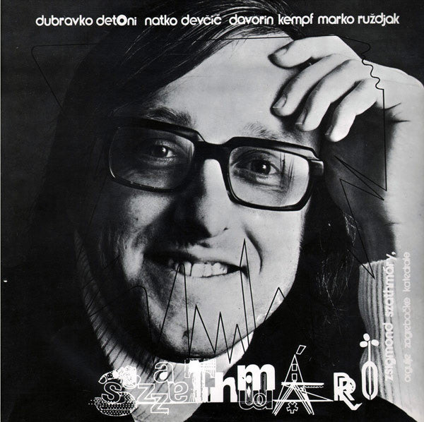 Zsigmond Szathmáry - Dubravko Detoni, Natko Devčić, Davorin Kempf, Marko Ruždjak : Orgulje Zagrebačke Katedrale (LP, Album)