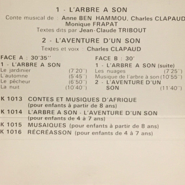 Anne Ben Hammou, Charles Clapaud, Monique Frapat, Jean-Claude Tribout, Louis Bourgeois : L'Oreille En Colimaçon - L'Arbre A Son - L'Aventure D'Un Son (Cass, Album)