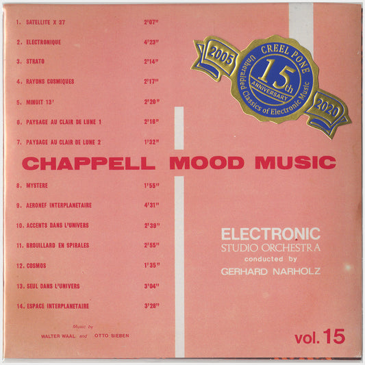 [CP 282 CD] Gerhard Narholz, Sammy Burdson, Otto Sieben, Tony Tape; Chappell Mood Music Vol. 15, Electronic Studio Orchestra, Space Age