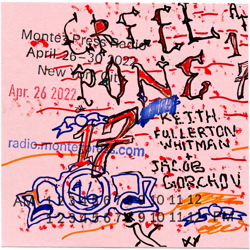 Creel Pone #2 @ Montez Press Radio, April 26th 2022.