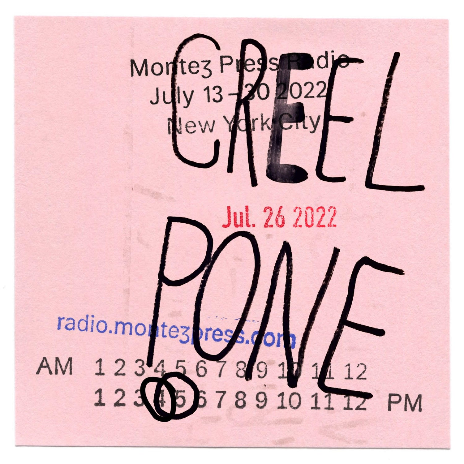 Creel Pone #3 @ Montez Press Radio, July 26th 2022.