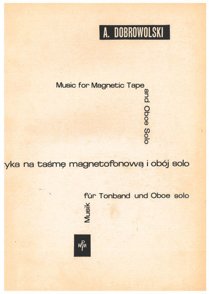 Andrzej Dobrowolski : Muzyka Na Taśmę Magnetofonową I Obój Solo (7", Mono)