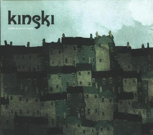 Kinski : Down Below It's Chaos (CD, Album, Fol)