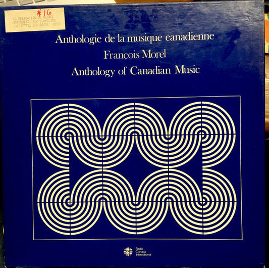 François Morel : Anthology Of Canadian Music / Anthologie De La Musique Canadienne (Box + 5xLP)
