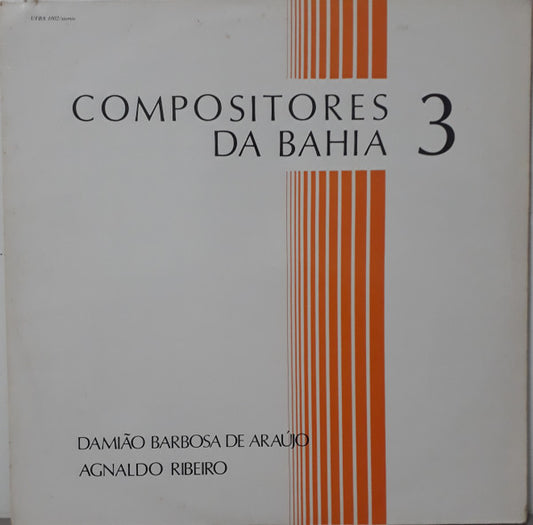 Damião Barbosa de Araújo / Agnaldo Ribeiro : Compositores Da Bahia 3 (LP, Album)
