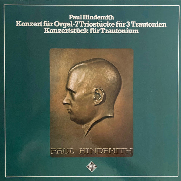 Paul Hindemith : Konzert Für Orgel / 7 Triostücke Für 3 Trautonien / Konzertstück Für Trautonium (LP)