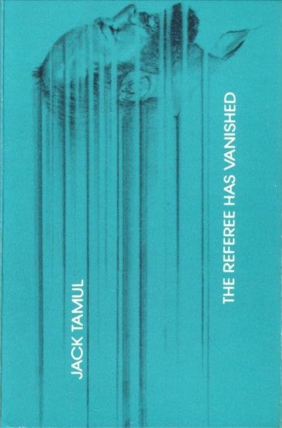 Jack Tamul : The Referee Has Vanished (Cass, Album, Comp, Dol)