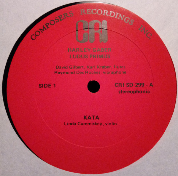 Harley Gaber / William Hellermann / Paul Zonn : Ludus Primus / Kata / Ek-Stasis II / Chroma (LP)