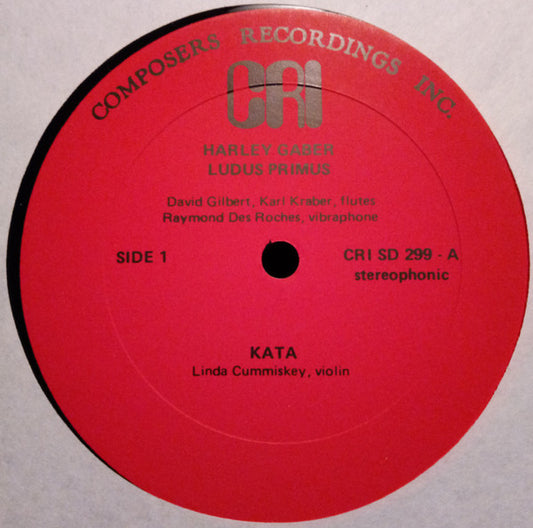 Harley Gaber / William Hellermann / Paul Zonn : Ludus Primus / Kata / Ek-Stasis II / Chroma (LP)