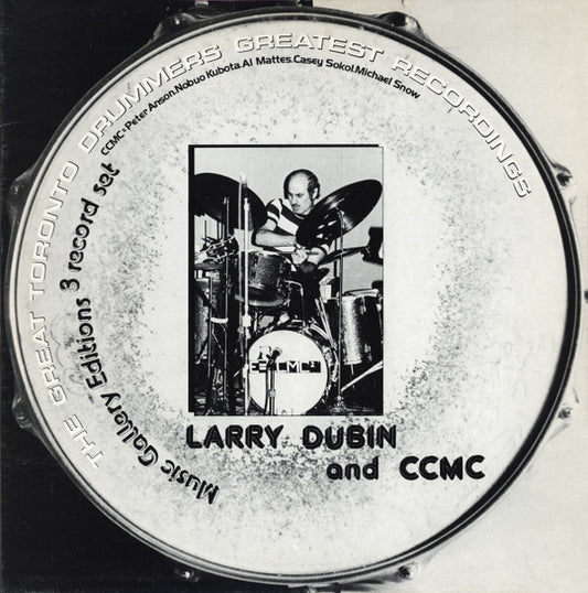 Larry Dubin and CCMC : The Great Toronto Drummers Greatest Recordings (3xLP + Box)