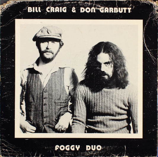 Bill Craig (2) & Don Garbutt - Foggy Duo : Foggy Duo (LP)