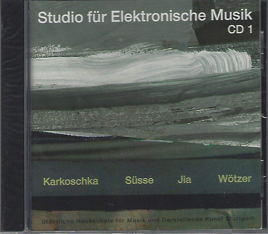 Erhard Karkoschka, Ulrich Süße, Jia Guoping, Georg Wötzer : Studio Für Elektronische Musik CD 1 (CD, Comp)