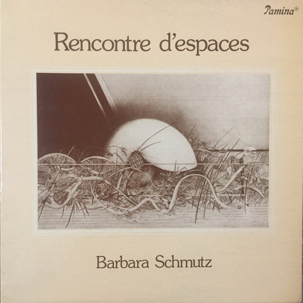Barbara Schmutz : Rencontre D'espaces (LP, Album)