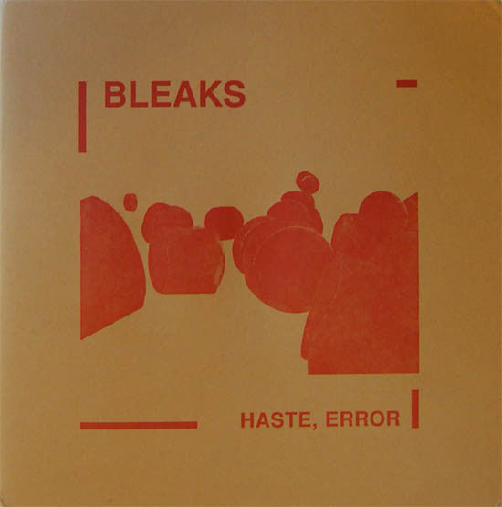 Bleaks (2) : Haste, Error (LP, Album, Ltd)