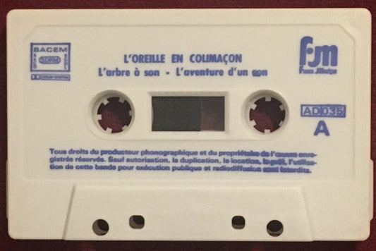 Anne Ben Hammou, Charles Clapaud, Monique Frapat, Jean-Claude Tribout, Louis Bourgeois : L'Oreille En Colimaçon - L'Arbre A Son - L'Aventure D'Un Son (Cass, Album)