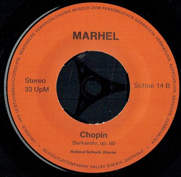 Frédéric Chopin - Hellmut Schoell : Ballade As-dur, Op. 47, Barkarole Fis-dur, Op. 60 (7", Single, Gat)