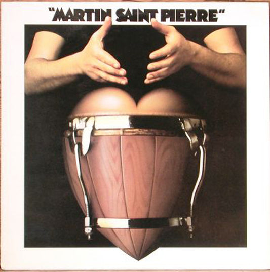 Martin Saint-Pierre : Solo Création (LP, Album, RP)