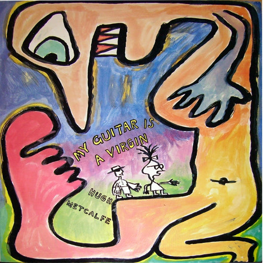 Hugh Metcalfe : My Guitar Is A Virgin (LP)
