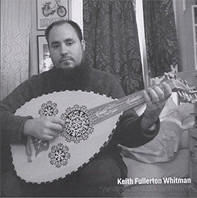 Keith Fullerton Whitman : Variations For Oud & Synthesizer (7", Ltd)