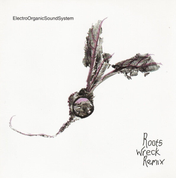 Electro Organic Sound System : Roots Wreck Remix (CD, Album)