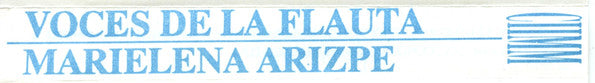 Marielena Arizpe : Voces De La Flauta (Cass, Album)