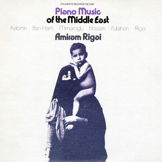 Μανώλης Καλομοίρης / Paul Ben-Haim / Ilhan Mimaroglu / André Hossein / Anis Fuleihan / Amiram Rigai ‎– Amiram Rigai : Piano Music Of The Middle East (LP, RE)