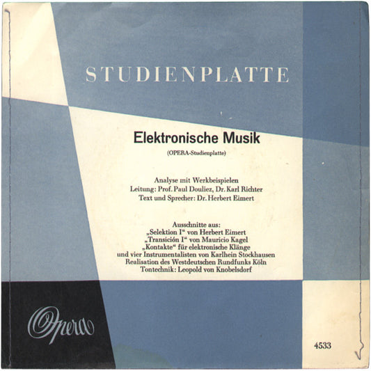 Herbert Eimert, Mauricio Kagel, Karlheinz Stockhausen : Elektronische Musik (7")