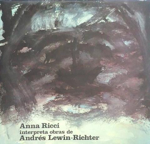 Anna Ricci, Andrés Lewin-Richter : Anna Ricci Interpreta Obras De Andrés Lewin-Richter (LP)