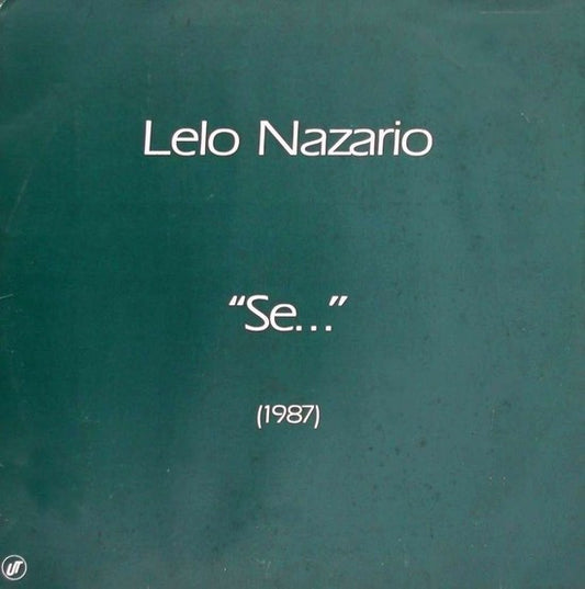 Lelo Nazario : Se... (1987) (LP)