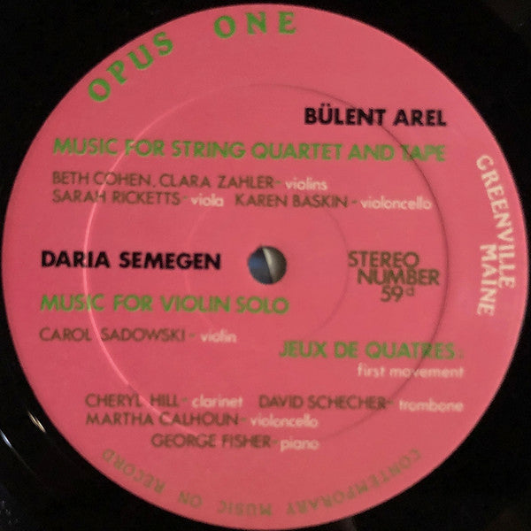 Bülent Arel / Daria Semegen : Music For String Quartet And Tape / Capriccio For T.V. / Jeux De Quatres / Music For Solo Violin (LP, Album)