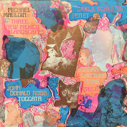 Jordan Cho-Tung Tang / Carla Scaletti / Michael Mauldin / J.D. Robb : Piece / Motet / Three New Mexico Landscapes / Toccata (LP)