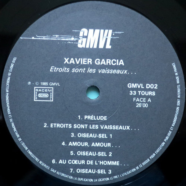 Xavier Garcia : Étroits Sont Les Vaisseaux (LP, Gat)