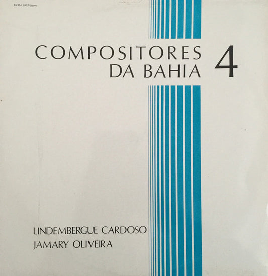 Lindembergue Cardoso, Jamary Oliveira, Conjunto De Musica Nova da UFBa, Ernst Widmer : Compositores Da Bahia 4 (LP, Album)