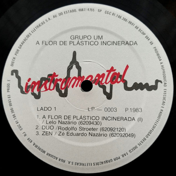 Grupo Um : A Flor De Plastico Incinerada (LP, Album)
