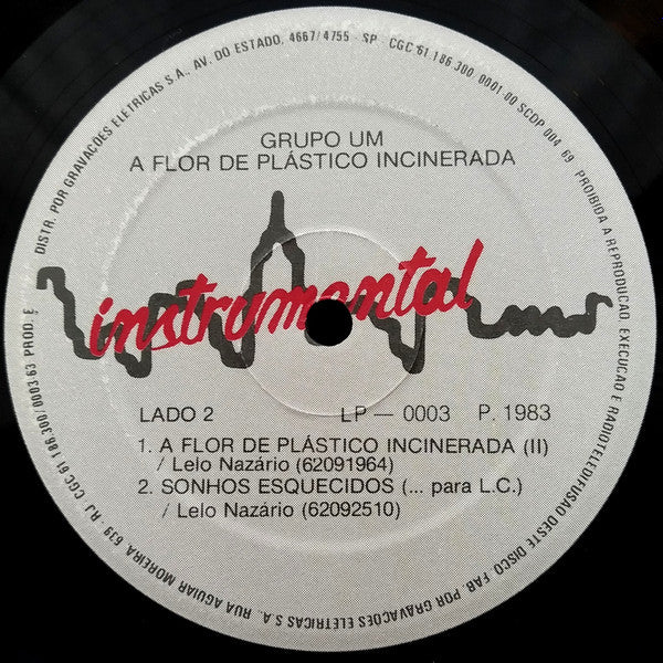 Grupo Um : A Flor De Plastico Incinerada (LP, Album)
