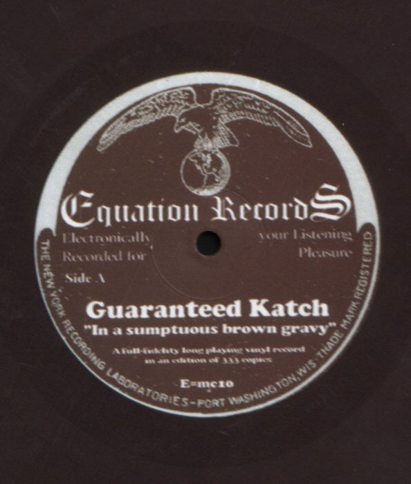 Guaranteed Katch : In A Sumptuous Brown Gravy (LP)