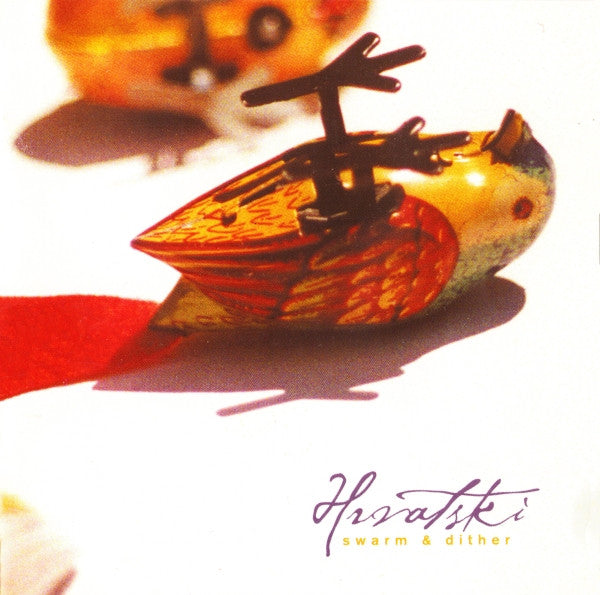 Hrvatski : Swarm & Dither (CD, Album)