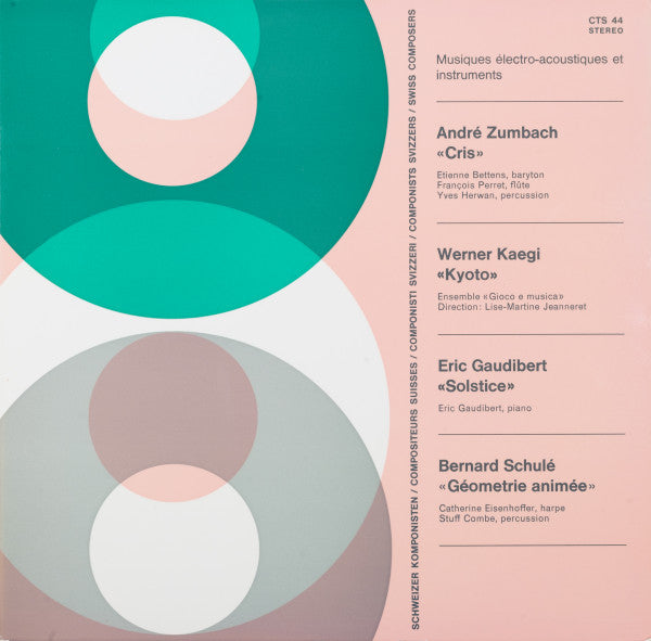 André Zumbach, Werner Kaegi, Eric Gaudibert, Bernard Schulé : Musiques Electro Acoustiques Et Instruments (LP)