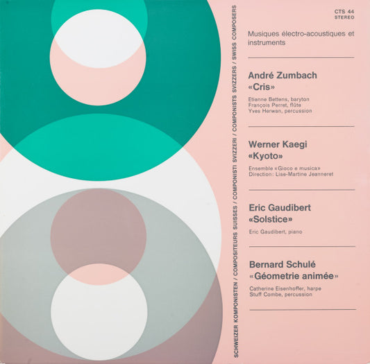 André Zumbach, Werner Kaegi, Eric Gaudibert, Bernard Schulé : Musiques Electro Acoustiques Et Instruments (LP)