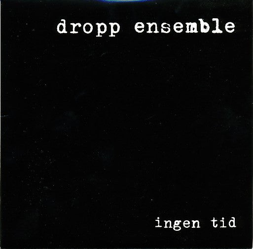 Dropp Ensemble : Ingen Tid (7", Ltd, Num)