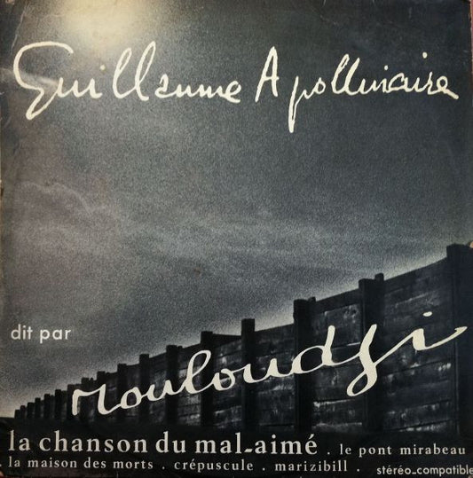 Guillaume Apollinaire / Mouloudji : Guillaume Apollinaire Dit Par Mouloudji (LP, Album)