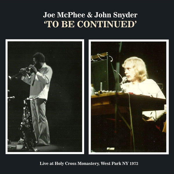 Joe McPhee & John Snyder (3) : To Be Continued (LP)