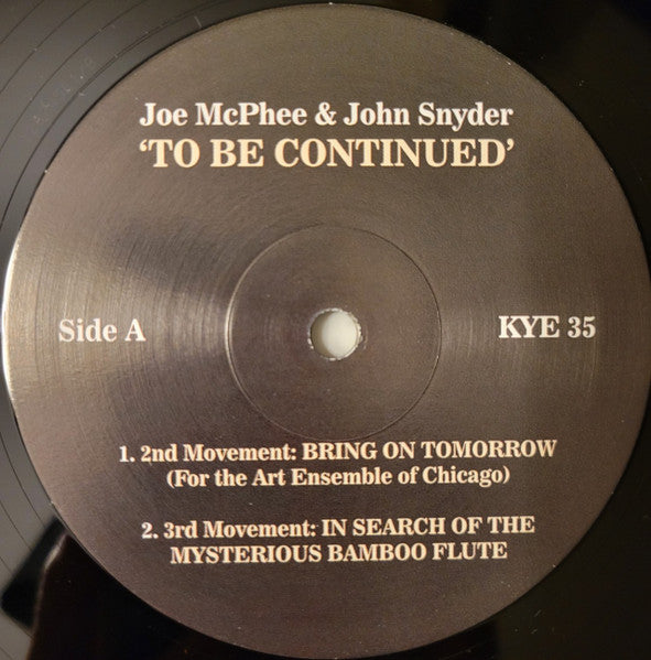 Joe McPhee & John Snyder (3) : To Be Continued (LP)