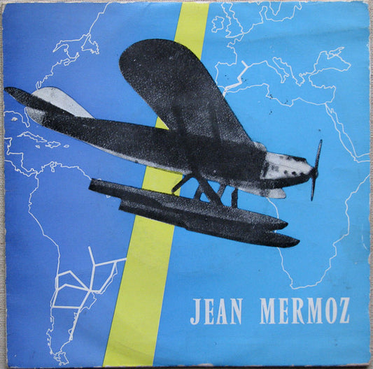 Georges Dobbelaere, Nanine Bassot : Jean Mermoz (7")