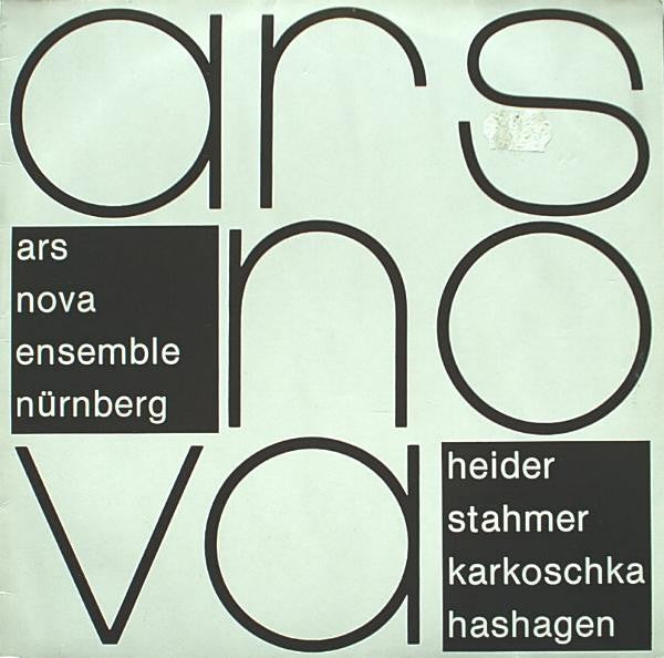 Ars Nova Ensemble Nürnberg Spielt Werke Von Werner Heider / Klaus Hinrich Stahmer / Erhard Karkoschka / Klaus Hashagen : Heider Stahmer Karkoschka Hashagen (LP, Album)