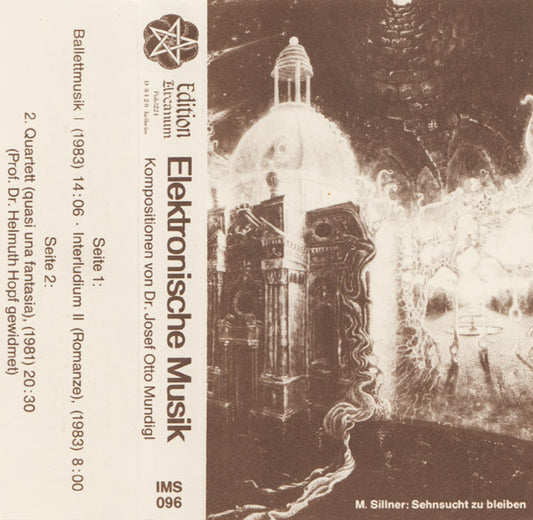 Josef Otto Mundigl : Elektronische Musik (Cass, Album, C50)