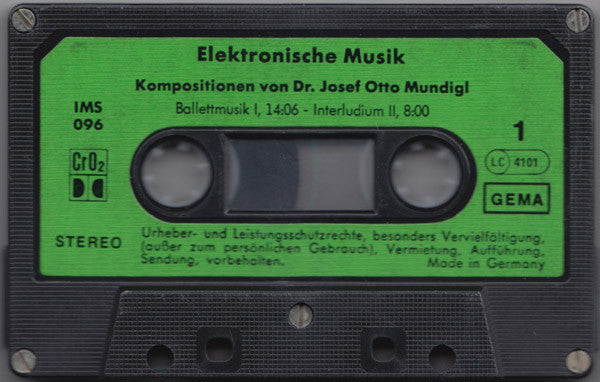 Josef Otto Mundigl : Elektronische Musik (Cass, Album, C50)