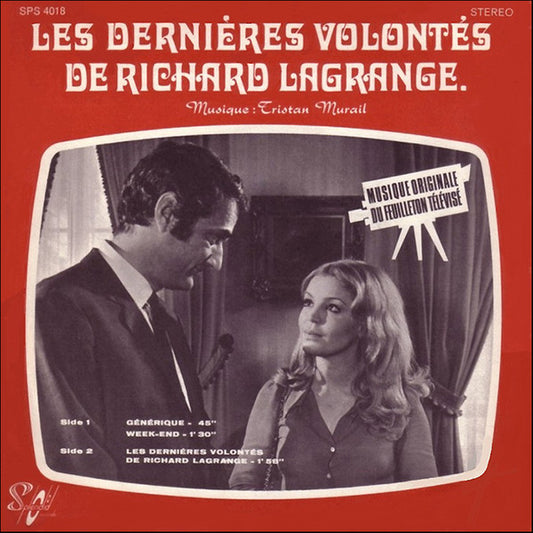 Tristan Murail : Les Dernières Volontés De Richard Lagrange (7")