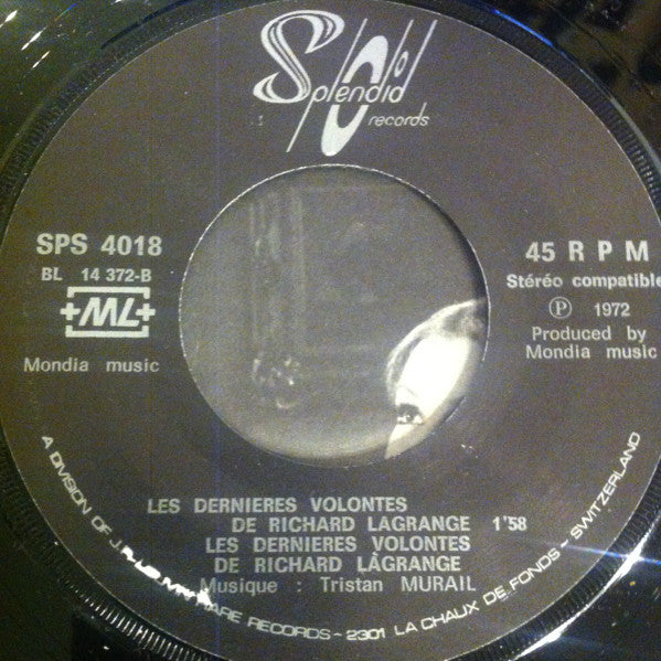 Tristan Murail : Les Dernières Volontés De Richard Lagrange (7")