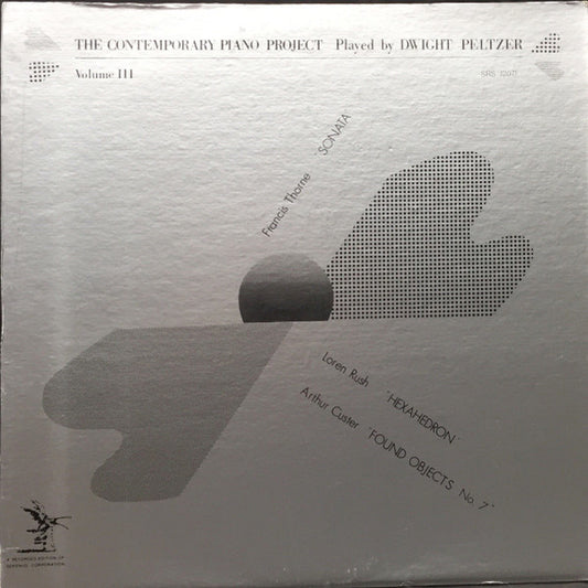 Dwight Peltzer - Francis Thorne / Loren Rush / Arthur Custer : The Contemporary Piano Project Volume III (LP, Album)